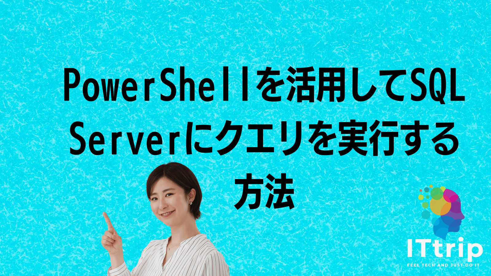 Powershell Sql Server It Trip